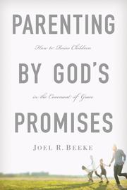 Book cover of Parenting by God's Promises