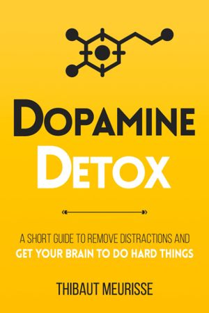 Book cover of Dopamine Detox
