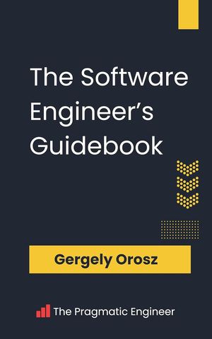 Book cover of The Software Engineer's Guidebook