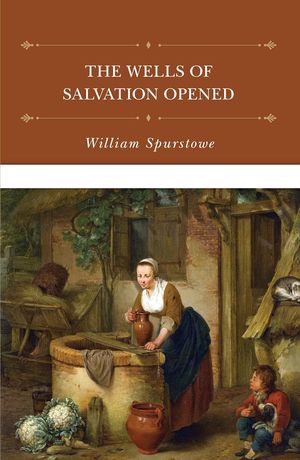 Book cover of The Wells of Salvation Opened